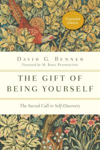 Cover of The Gift of Being Yourself by David G. Benner, foreword by M. Basil Pennington